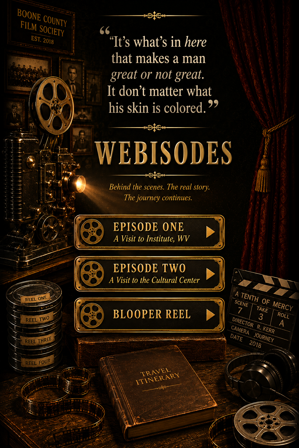 Webisodes for A Tenth of Mercy: Episode One, Episode Two, and the Blooper Reel